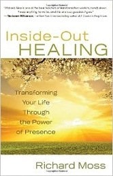 Richard Moss Inside Out Healing